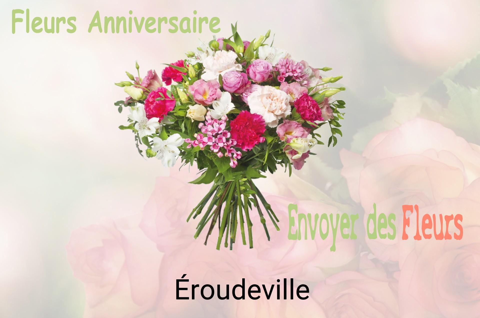 Bouquet de fleurs d’anniversaire livré à Éroudeville