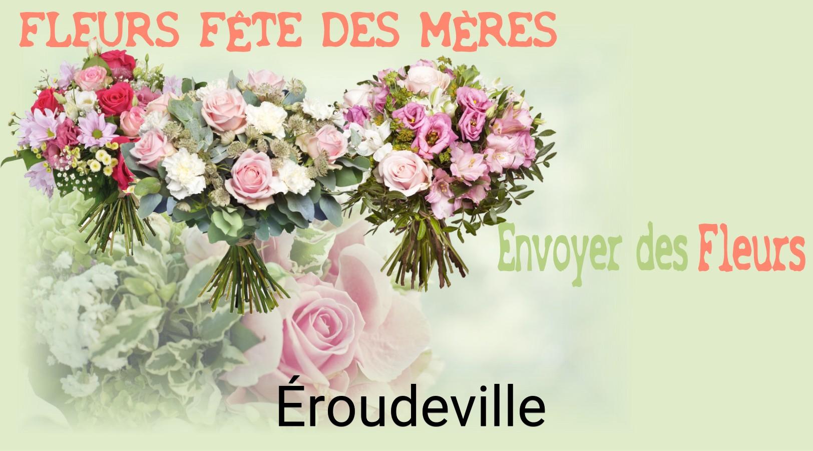 Bouquet de Fête des Mères livré à Éroudeville
